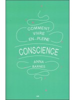 Comment vivre en pleine conscience