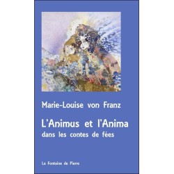 L'Animus et l'Anima dans les contes de fées - Version poche