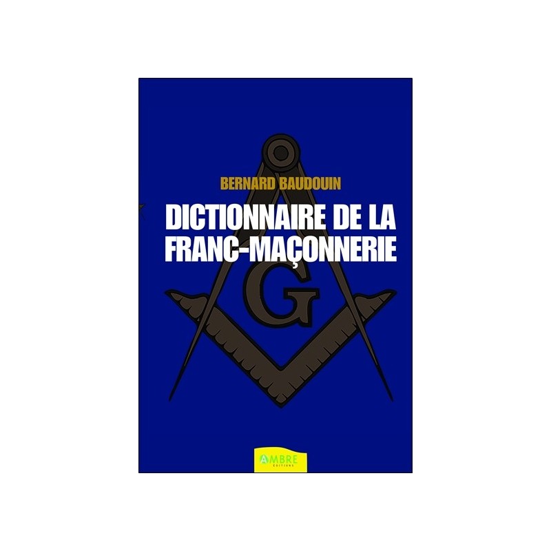 Dictionnaire de la Franc-maçonnerie