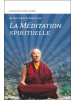 La Méditation spirituelle - Un clair rayon de lumière sur...