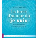 La force d'amour du Je Suis - Le flux d'énergie à l'origine de toute vie