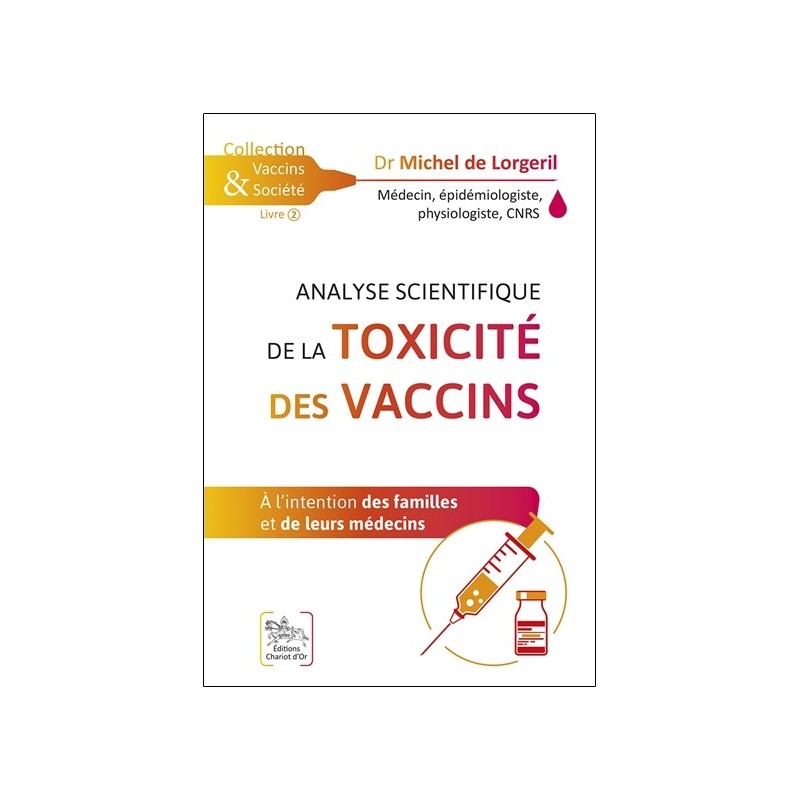 Analyse scientifique de la toxicité des vaccins - A l'intention des familles et de leurs médecins