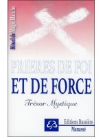 Prières de foi et de force - Trésor Mystique - Rituel de Magie Blanche