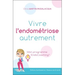 Vivre l'endométriose autrement - Mon programme EndoCoaching