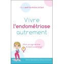 Vivre l'endométriose autrement - Mon programme EndoCoaching