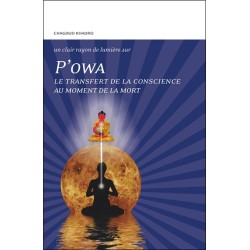 P'owa - Le transfert de la conscience au moment de la mort