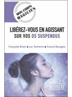 Libérez-vous en agissant sur vos os suspendus