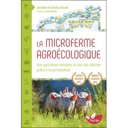 La Microferme agroécologique - Une agriculture circulaire où tout est valorisé grâce à la permaculture