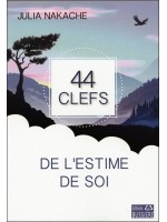 44 clefs de l'estime de soi