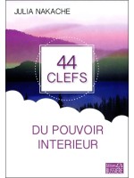 44 clefs du pouvoir intérieur