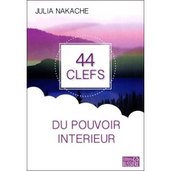 44 clefs du pouvoir intérieur