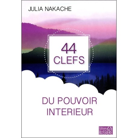 44 clefs du pouvoir intérieur