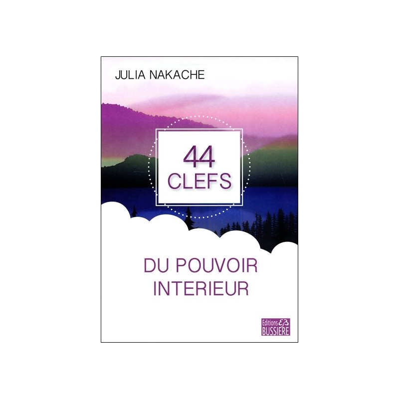 44 clefs du pouvoir intérieur