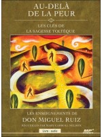 Au-delà de la peur - Les clés de la sagesse toltèque - Livre audio CD MP3