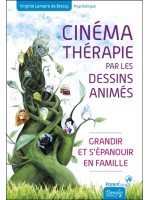 Cinémathérapie par les dessins animés - Grandir et s'épanouir en famille