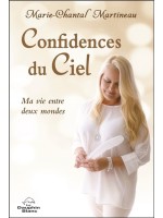 Confidences du Ciel - Ma vie entre deux mondes