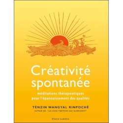 Créativité spontanée - Méditations thérapeutiques pour l'épanouissement des qualités