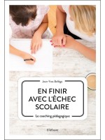 En finir avec l'échec scolaire - Le coaching pédagogique