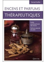 Encens et parfums thérapeutiques - Profils psychospirituels des encens - Parfums naturels de santé