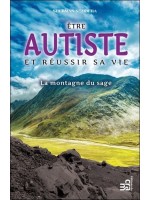 Etre autiste et réussir sa vie - La montagne du sage