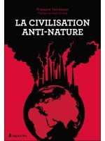 La civilisation anti-nature