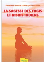 La sagesse des Yogis et Rishis indiens