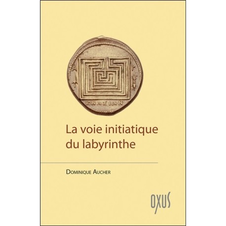 La voie initiatique du labyrinthe