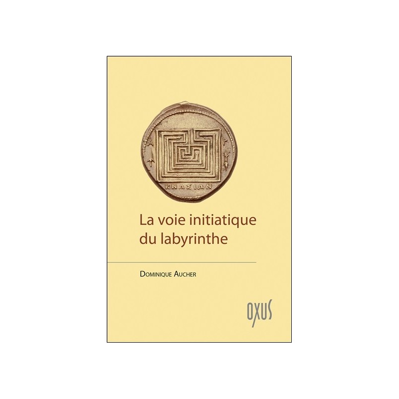 La voie initiatique du labyrinthe