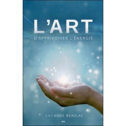 L'art d'apprivoiser l'énergie