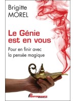 Le Génie est en vous - Pour en finir avec la pensée magique