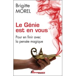 Le Génie est en vous - Pour en finir avec la pensée magique