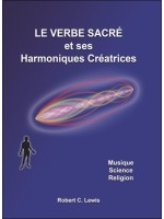 Le verbe sacré et ses Harmoniques Créatrices - Musique - Science - Religion