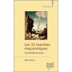 Les 33 marches maçonniques - Une Echelle de Jacob