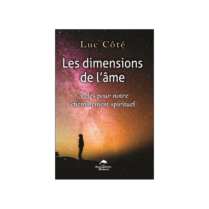 Les dimensions de l'âme - 5 clés pour notre cheminement spirituel