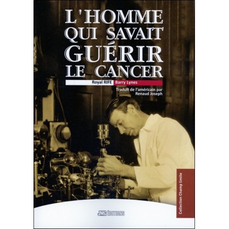 L'homme qui savait guérir le cancer