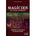 Magicien : le livre interdit - Théorie et pratique de magie noire