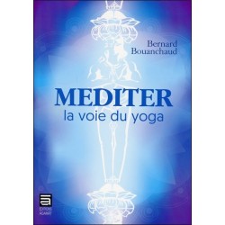 Méditer - La voie du yoga