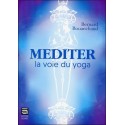 Méditer - La voie du yoga