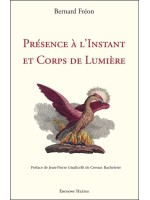 Présence à l'Instant et Corps de Lumière