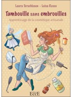 Tambouille sans embrouilles - Apprentissage de la cosmétique artisanale