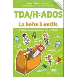 TDAH chez les ados - Stratégies et techniques pour gérer le TDAH