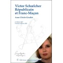 Victor Schoelcher Républicain et Franc-Maçon