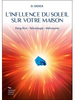 L'influence du soleil sur votre maison - Feng-shui - Tellurologie - Hélionymie