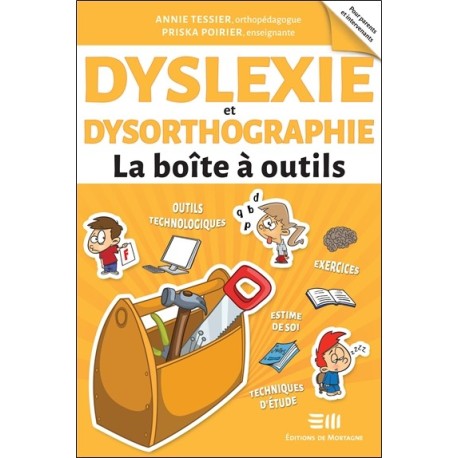 Dyslexie et dysorthographie - La boîte à outils