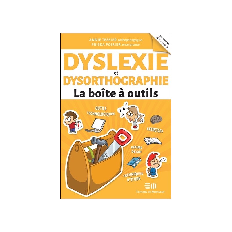 Dyslexie et dysorthographie - La boîte à outils