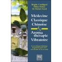 Médecine classique chinoise & Aromathérapie vibratoire