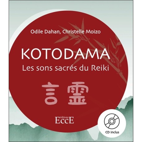 Kotodama - Les sons sacrés du Reiki