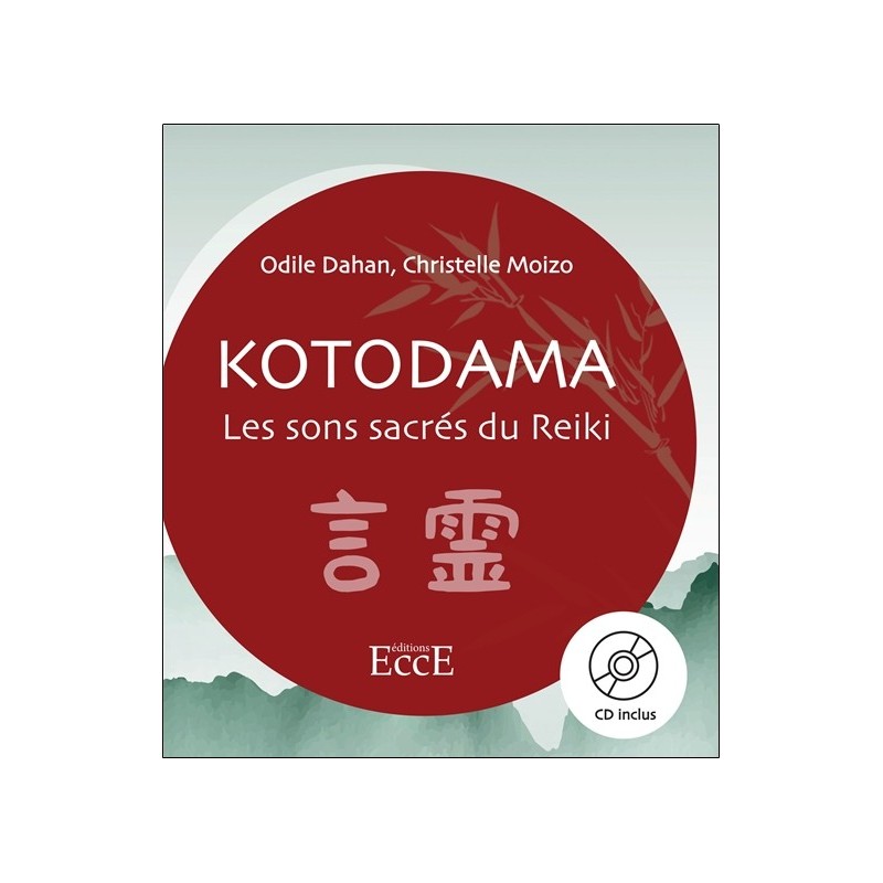 Kotodama - Les sons sacrés du Reiki