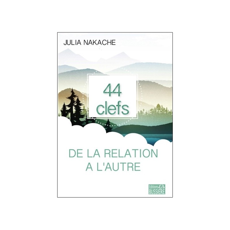 44 clefs de la relation à l'autre