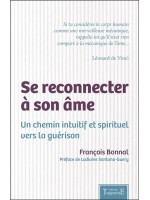 Se reconnecter à son âme - Un chemin intuitif et spirituel vers la guérison